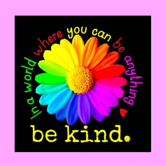 Kindness Other - 🩷 Be Kind 🩷